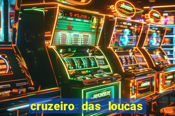 cruzeiro das loucas filme completo dublado download